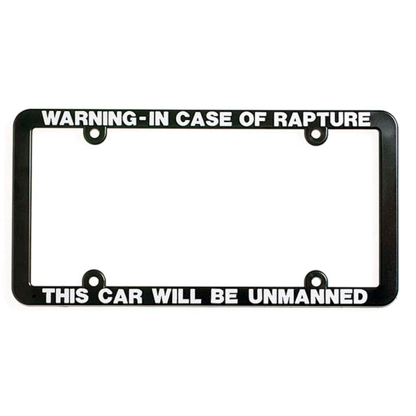 Dicksons Warning In Case of Rapture 12 x 6 Inch License Plate Frame