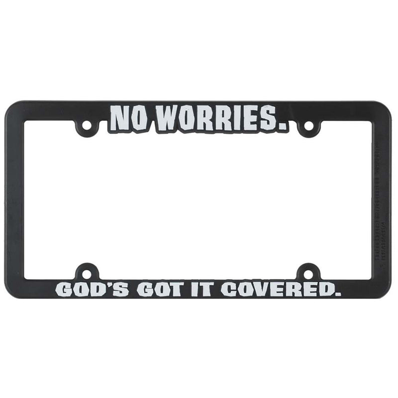Dicksons No Worries God's Got it Covered Black 12 x 6 Inch Plastic License Plate Frame
