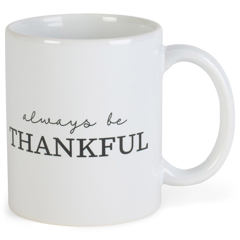 Always Be Thankful Black White 11 ounce Ceramic Novelty Cafe Coffee Tea Cup Mug