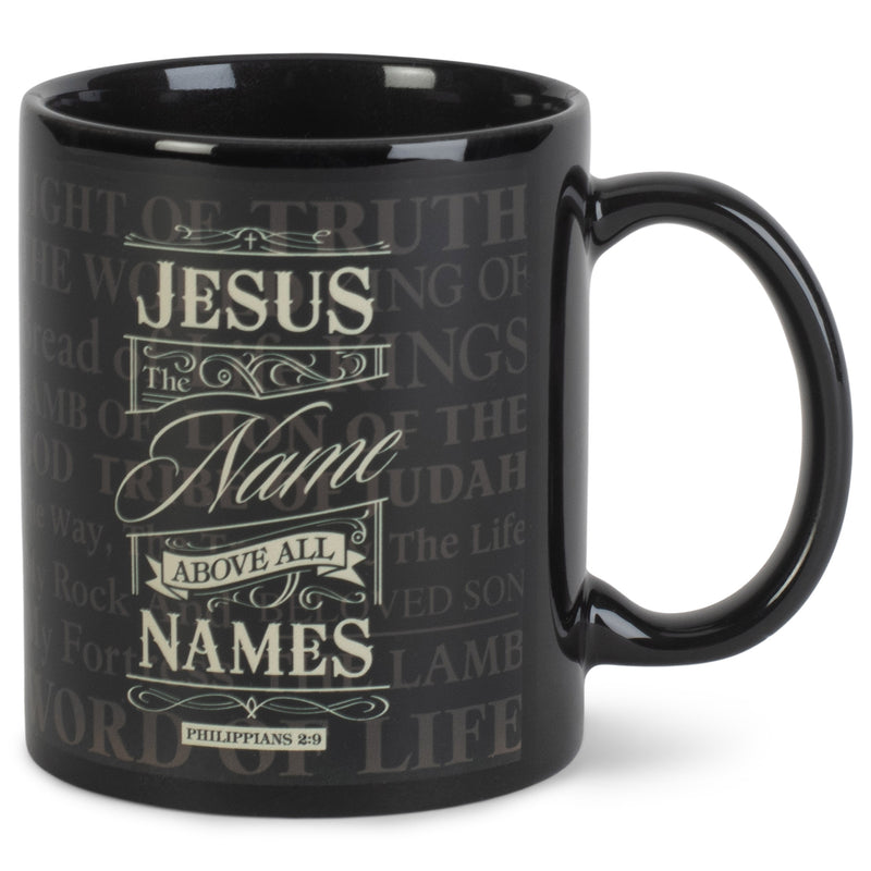 Name Above All Names Black 11 ounce Ceramic Novelty Cafð Coffee Tea Cup Mug