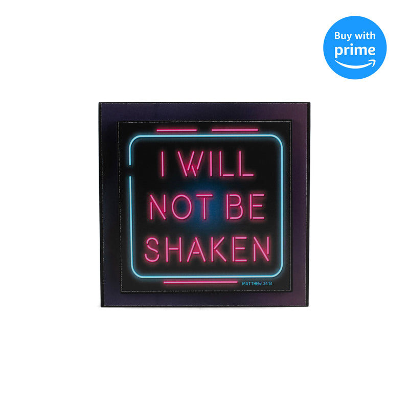 I Will Not Be Shaken Pink 6 x 6 MDF Decorative Wall and Tabletop Frame