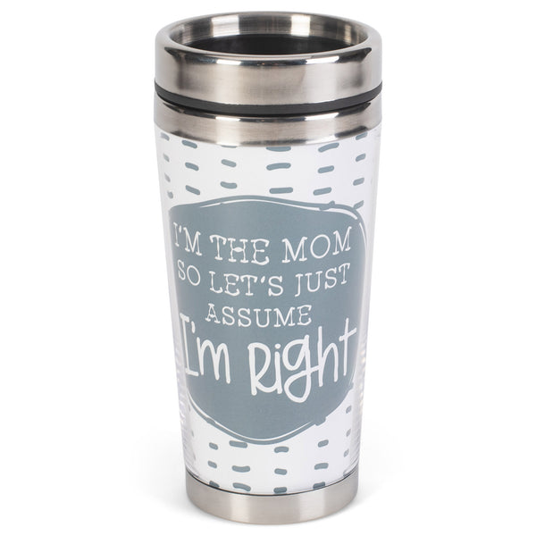 Mom Assume I'm Right Grey Speck 16 ounce Stainless Steel Travel Tumbler Mug with Lid