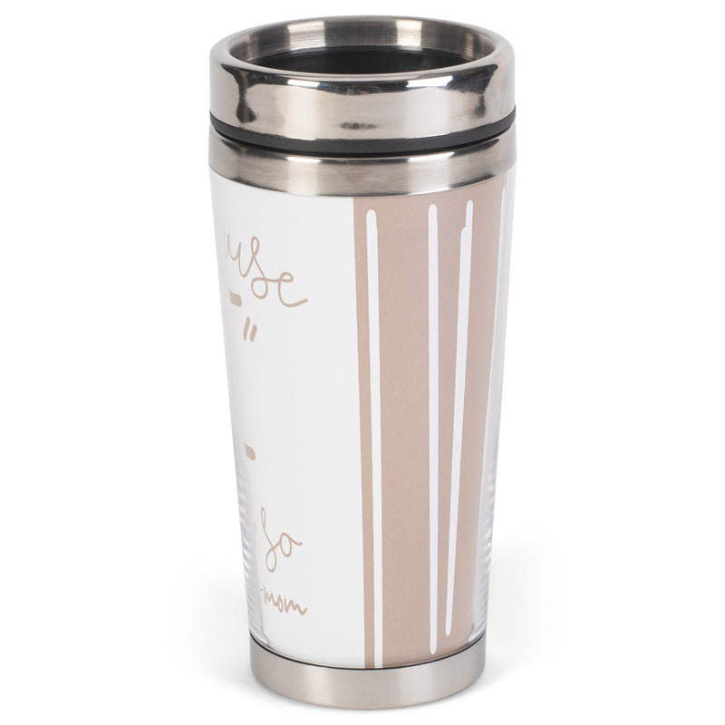 Because I Said So Grey 16 ounce Stainless Steel Travel Tumbler Mug with Lid