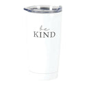 Be Kind Black White 20 ounce Stainless Steel Travel Tumbler Mug with Lid