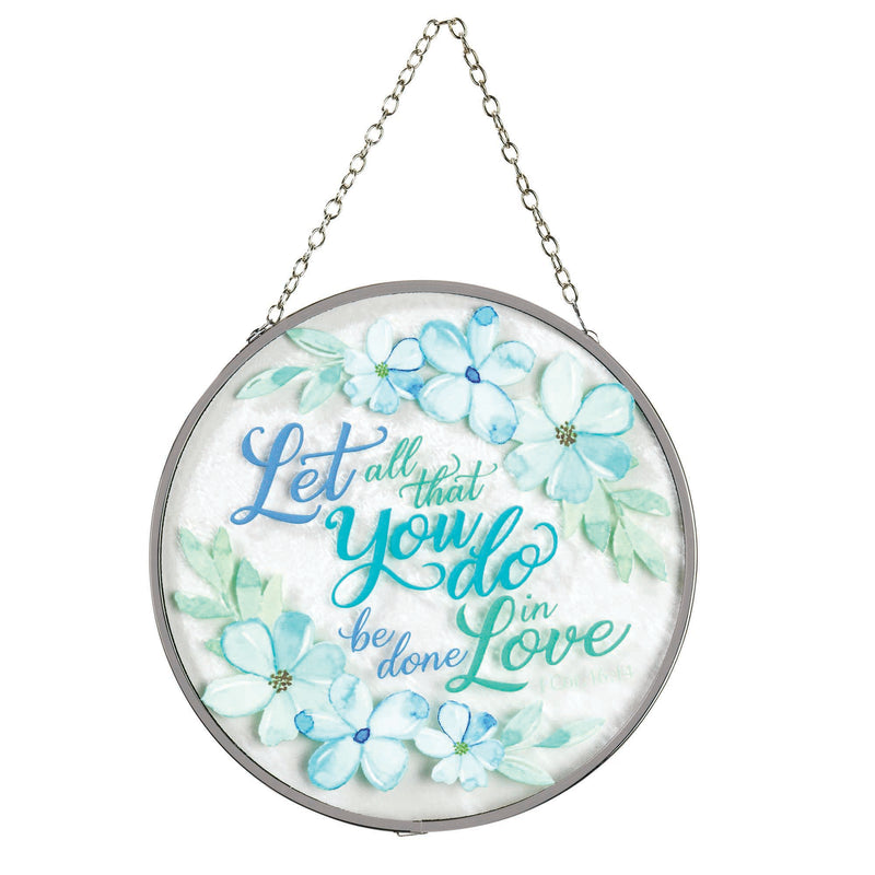 All Be Done In Love Floral Clear 6 inch Glass Suncatcher With Suction Cup