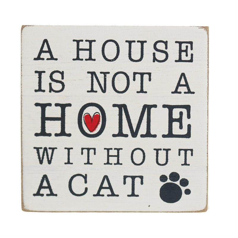 House Is Not A Home Without A Cat Distressed Black 3 x 3 MDF Decorative Wall Sign Plaque