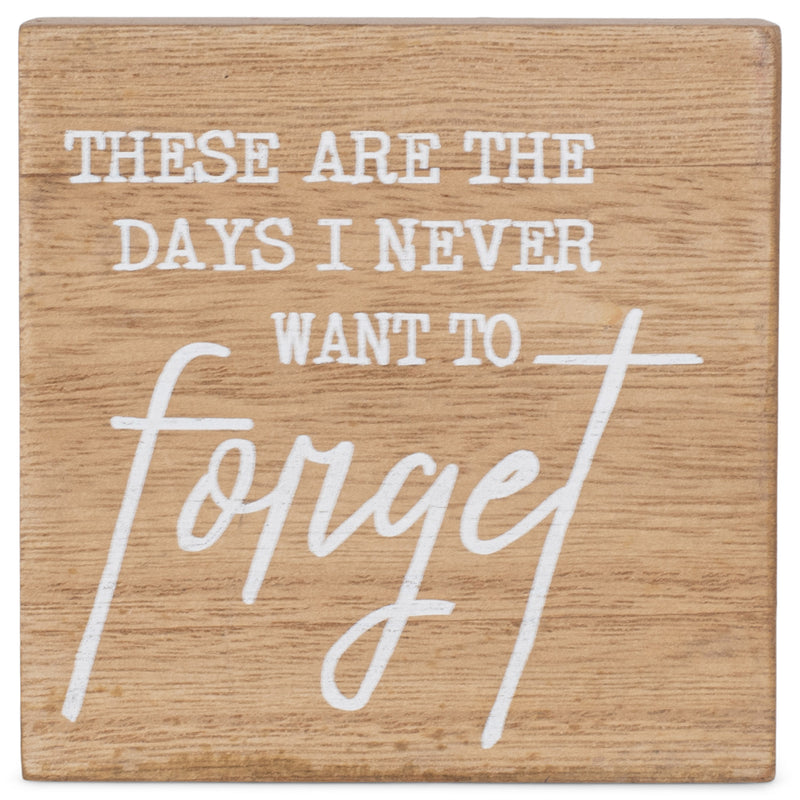 Days I Never Want To Forget Natural Wood Look 3 x 3 MDF Decorative Tabletop Block Plaque