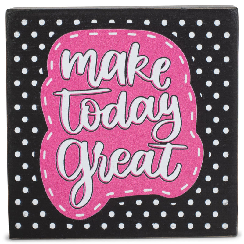 Make Today Great Pink Dot 3 x 3 MDF Decorative Tabletop Block Plaque