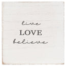 Live Love Believe Distressed White 3 x 3 MDF Decorative Tabletop Block Plaque