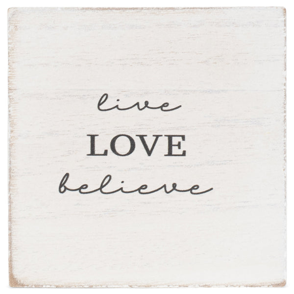 Live Love Believe Distressed White 3 x 3 MDF Decorative Tabletop Block Plaque