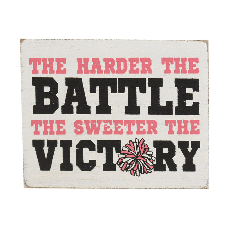 Harder Battle Sweeter Victory Pink Pom Pom 4 x 3 MDF Decorative Wall Sign Plaque