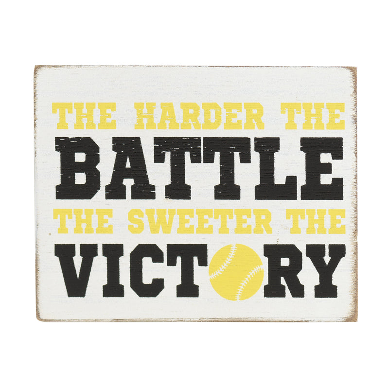 Harder Battle Sweeter Victory Yellow Softball 4 x 3 MDF Decorative Wall Sign Plaque