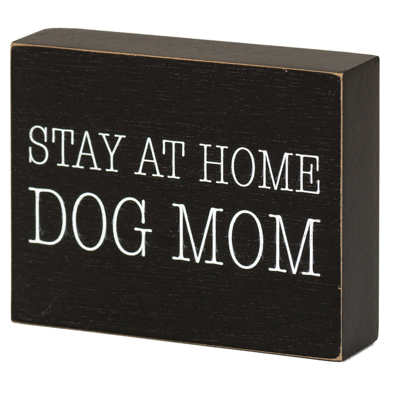 Stay At Home Dog Mom Distressed Black 4 x 3 MDF Wood Tabletop Block Plaque