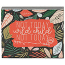 Not Today Wild Child Peach Floral 4 x 3 Wood Decorative Tabletop Block Plaque